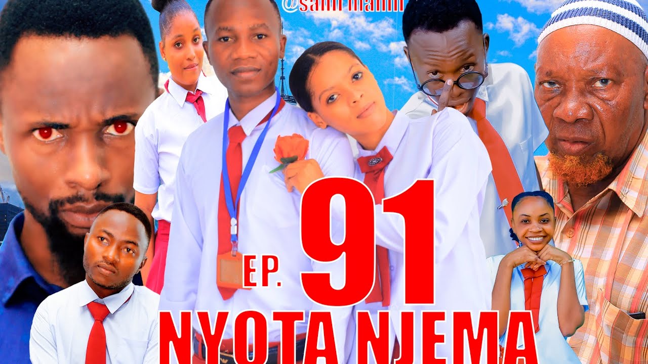 NYOTA NJEMA (91) #clamvevo #dunia #babajoan #dontatv #lastchance #chingamedia #sahilmahili 