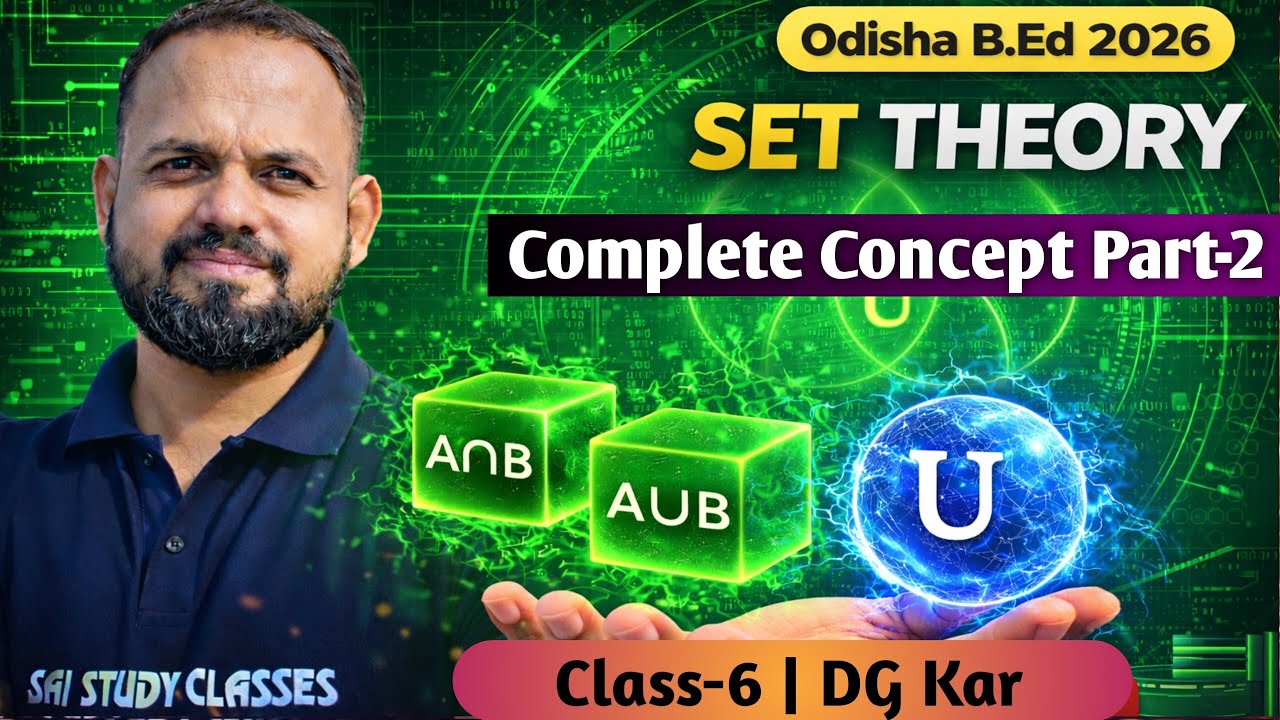 Set Theory Part-2 | MATH | Class-6 | Odisha B.Ed Entrance Exam Preparation 2026 | DG Sir