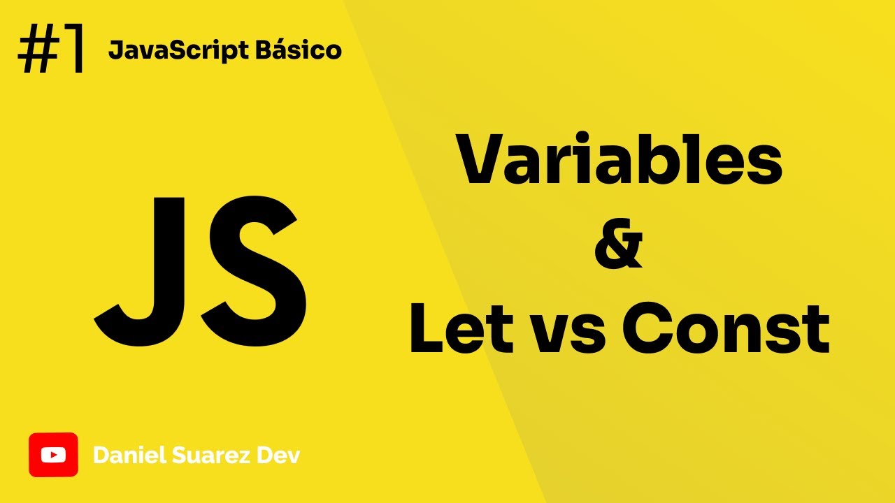 #1 - Variables - let - const ❤ curso de JavaScript Básico