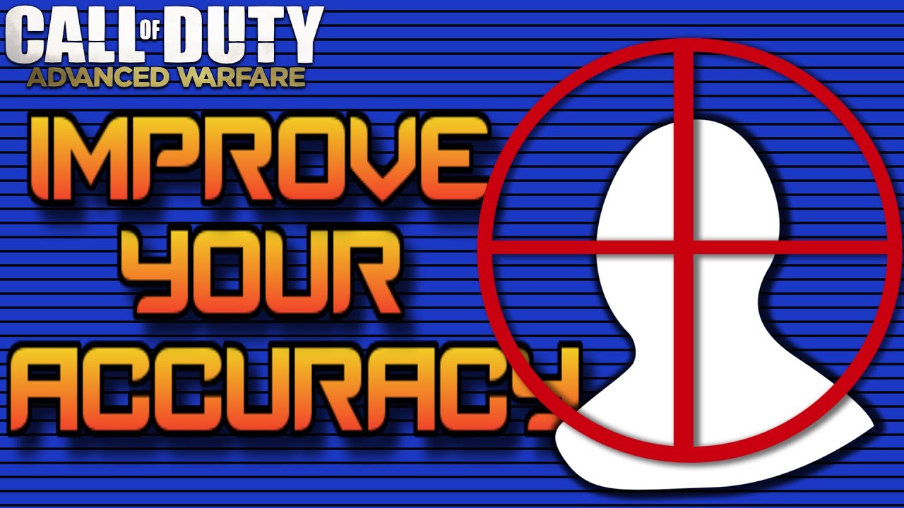 How to Improve Your Accuracy on Advanced Warfare! (Advanced Warfare Tips and Tricks)