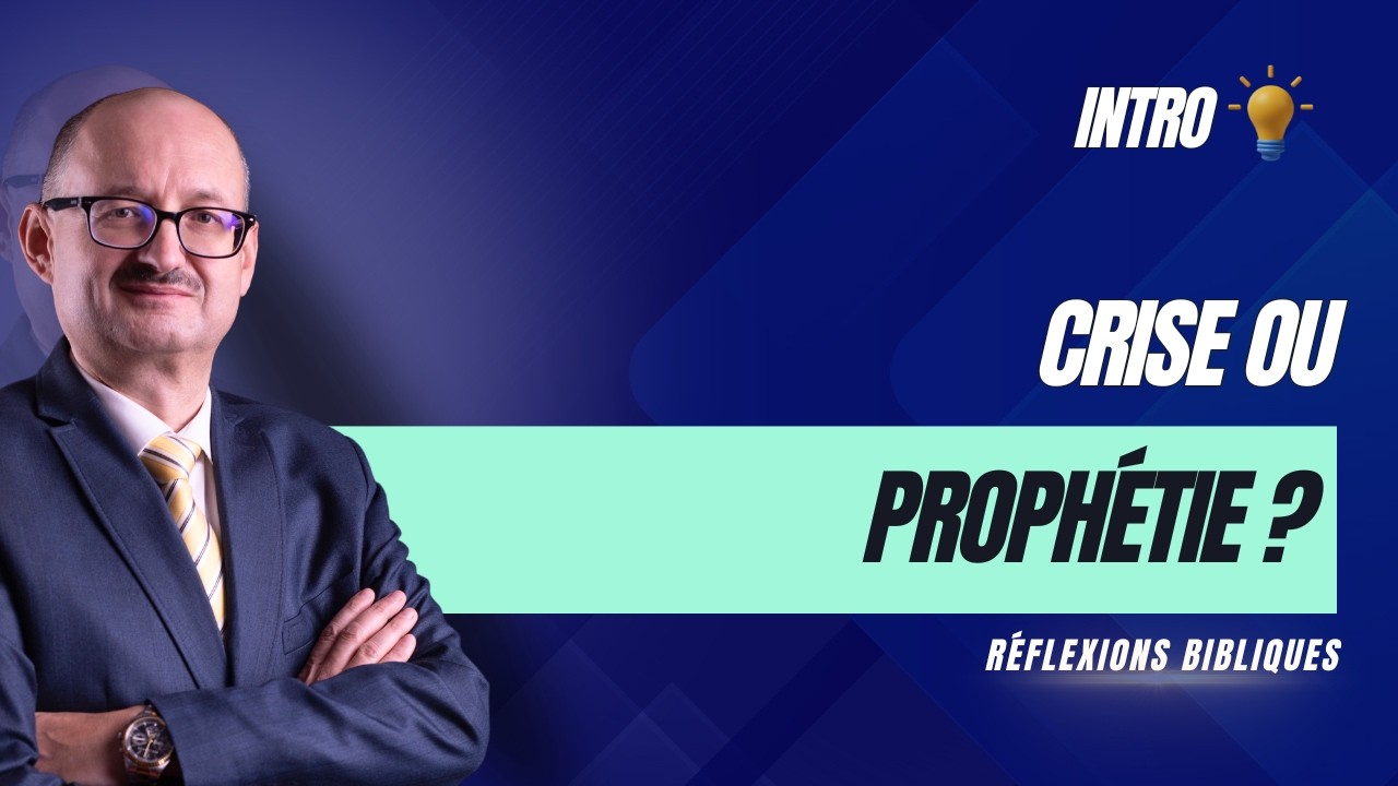 Intro - Crise ou proph&eacute;tie ? | R&eacute;flexions Bibliques 📖 💭 | #adventisteffn 🙏🏼