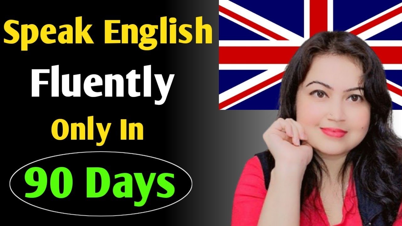 90-Days MASTER PLAN To Become Completely Fluent In English 