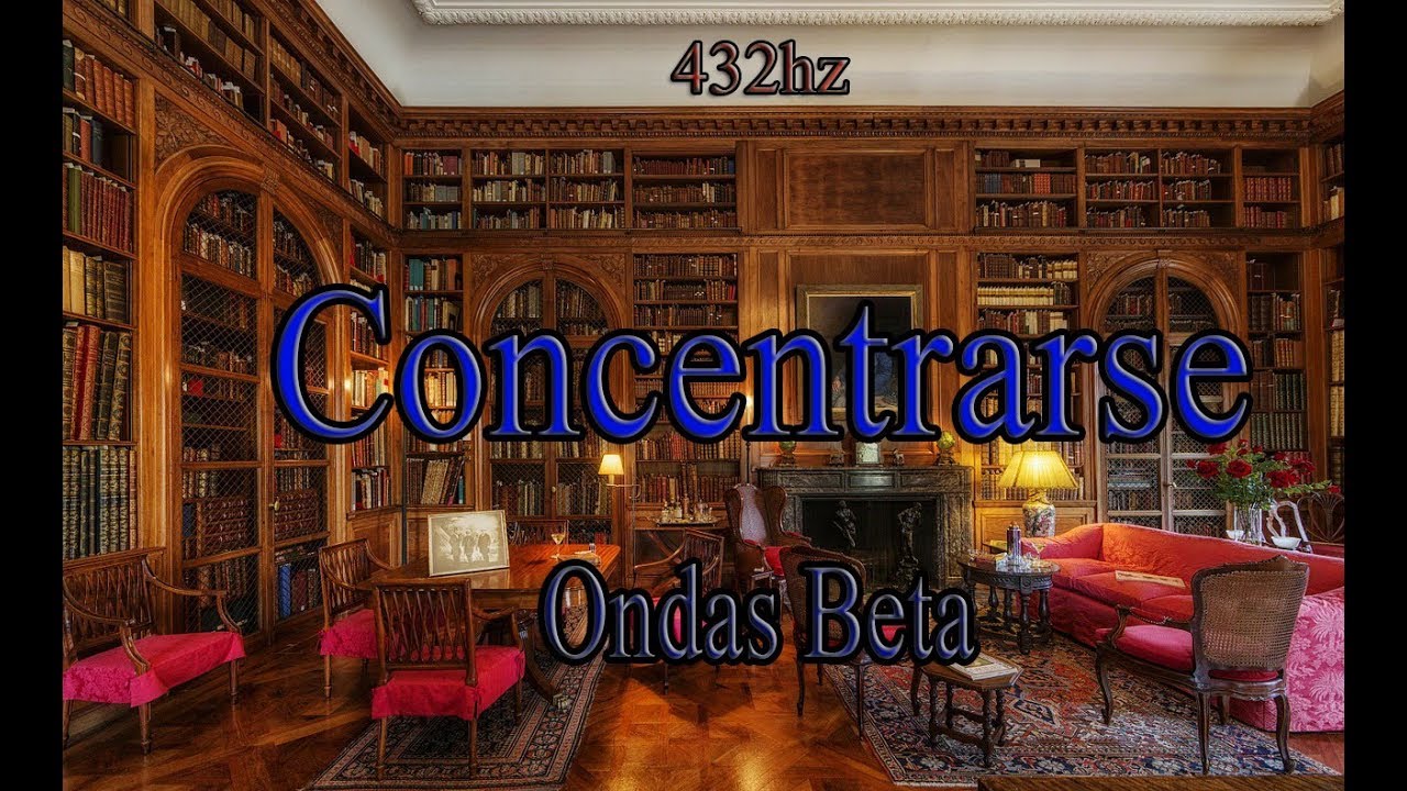Ondas Beta para estudiar, concentrarse, leer... | 432hz | M&uacute;sica cl&aacute;sica con sonidos binaurales