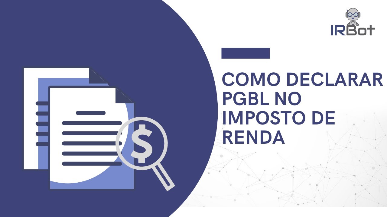 COMO DECLARAR PGBL | IR Bot
