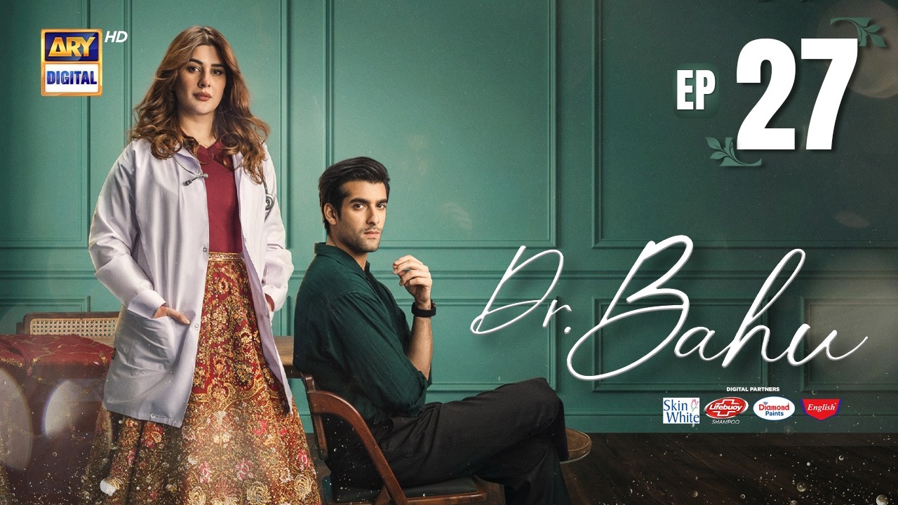Doctor Bahu Episode 27 | 3 July 2026 | Kubra Khan | Shuja Asad | ARY Digital Drama