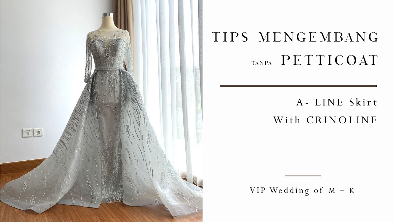 PETICOAT TIPS | CARA BIKIN GAUN A-LINE TANPA PETICOAT