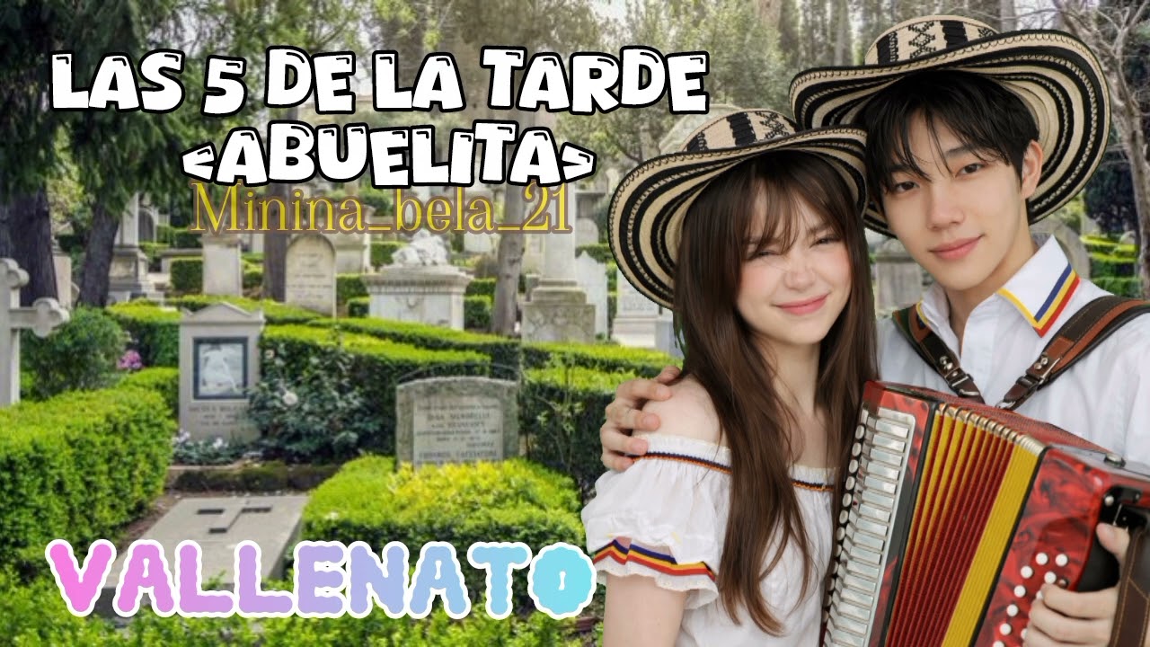 LAS 5 DE LA TARDE-ABUELITA |M/V Oficial | @Minina_bela_21 