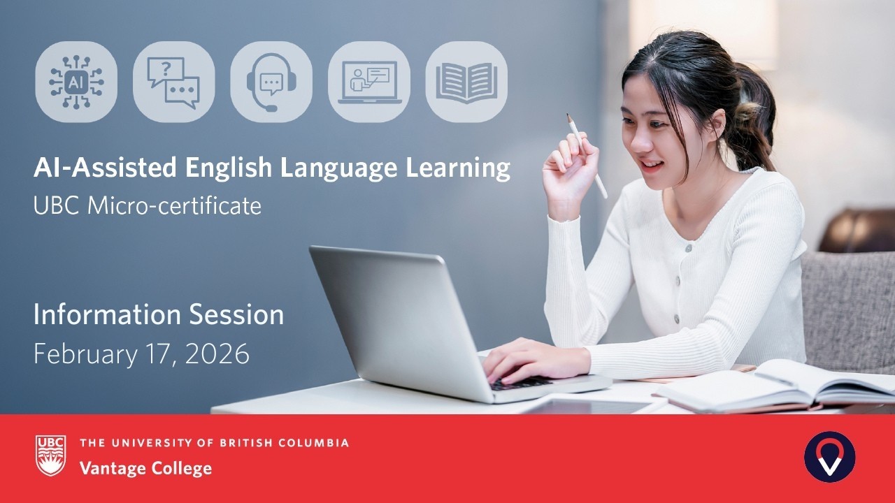 UBC Micro-certificate in AI-Assisted English Language Learning Info Session| February 17, 2026