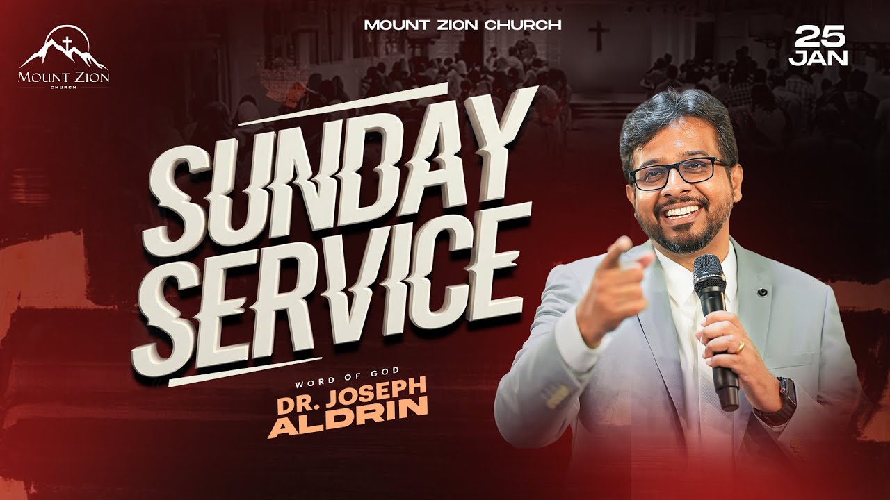 Mount Zion Church | Sunday 2nd Service | Dr. Joseph Aldrin | 25-01-2026 (LIVE)