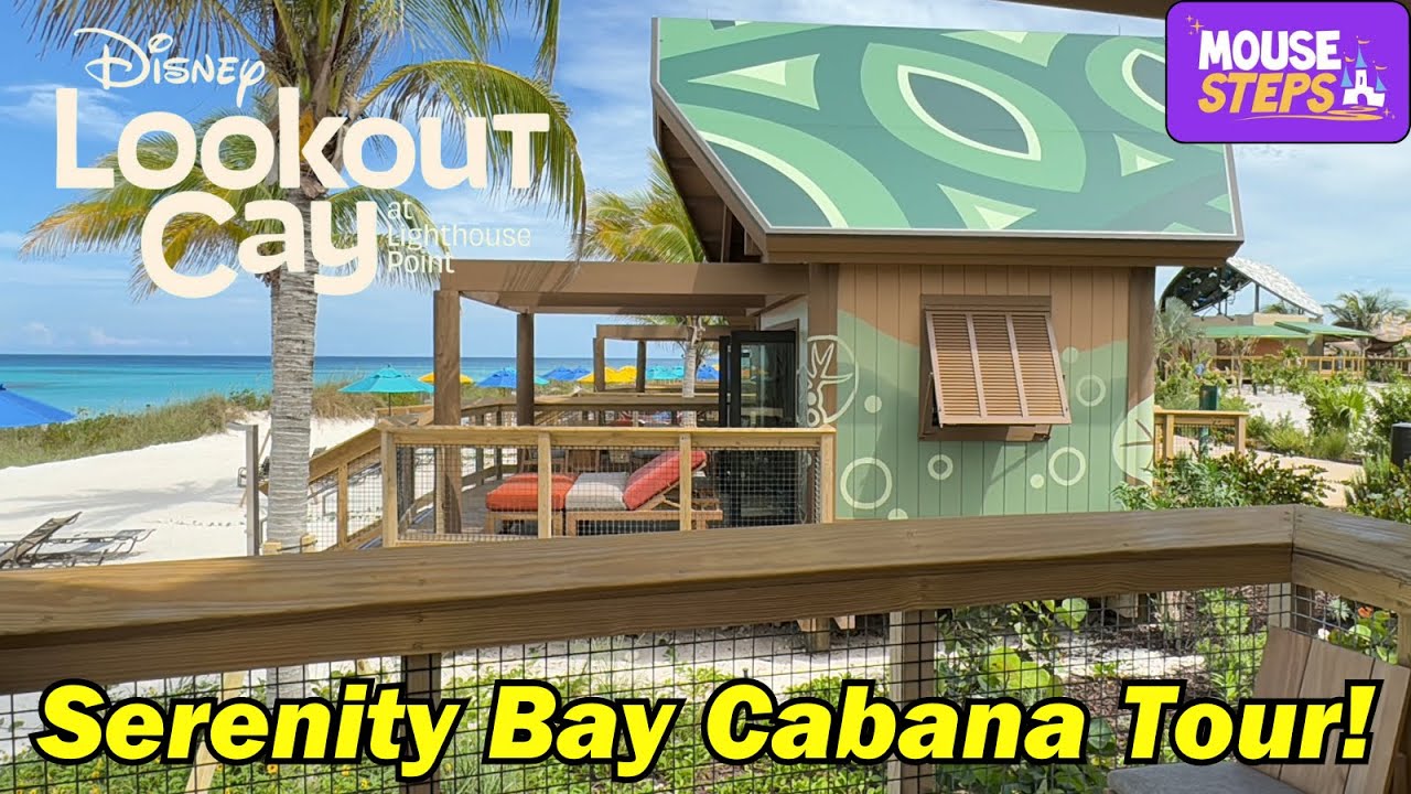 Serenity Bay Cabana Tour at Lookout Cay at Lighthouse Point - Disney Cruise Line Island Destination
