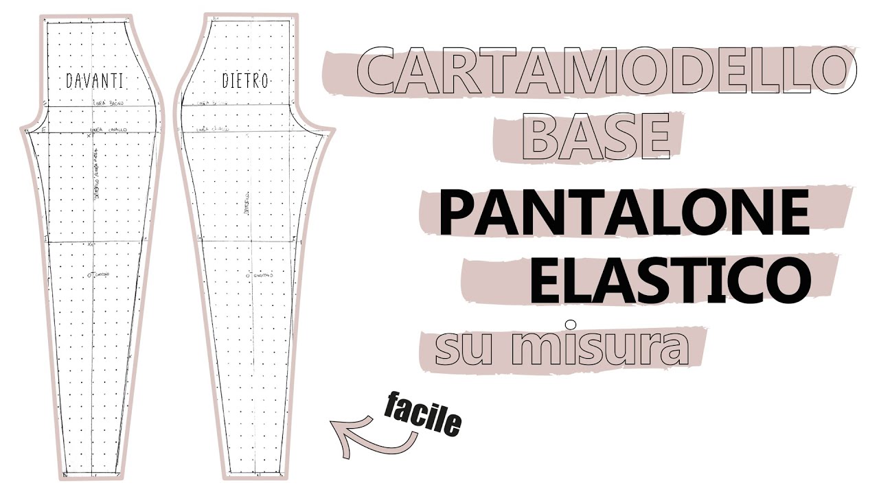 Tutorial CARTAMODELLO BASE PANTALONE ELASTICIZZATO su misura | SARA ARMELLIN