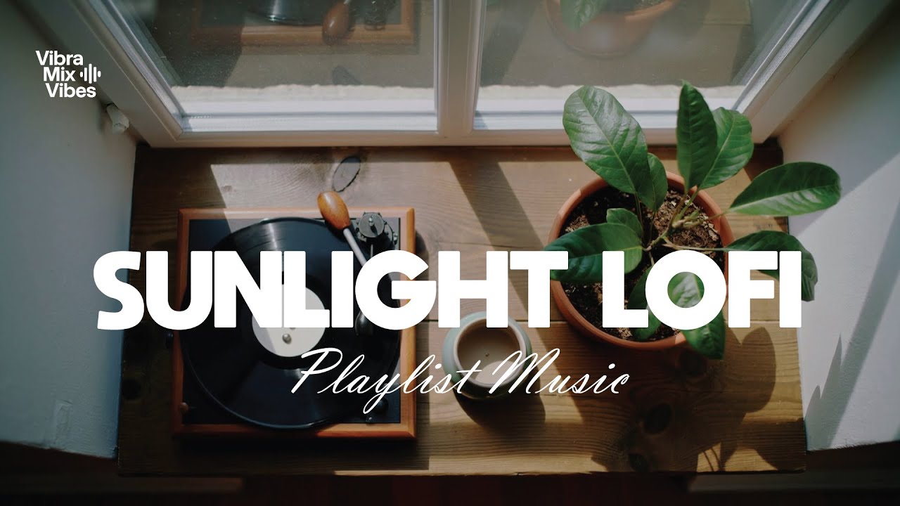 Sunlight Lofi Indie |☀️ Vinyl, Plants & Coffee | Chill Music for Clarity, Focus & Flow