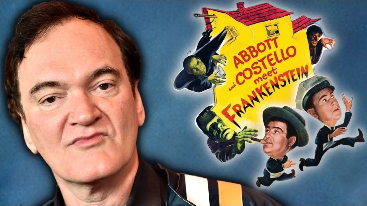 Quentin Tarantino on Abbott and Costello Meet Frankenstein