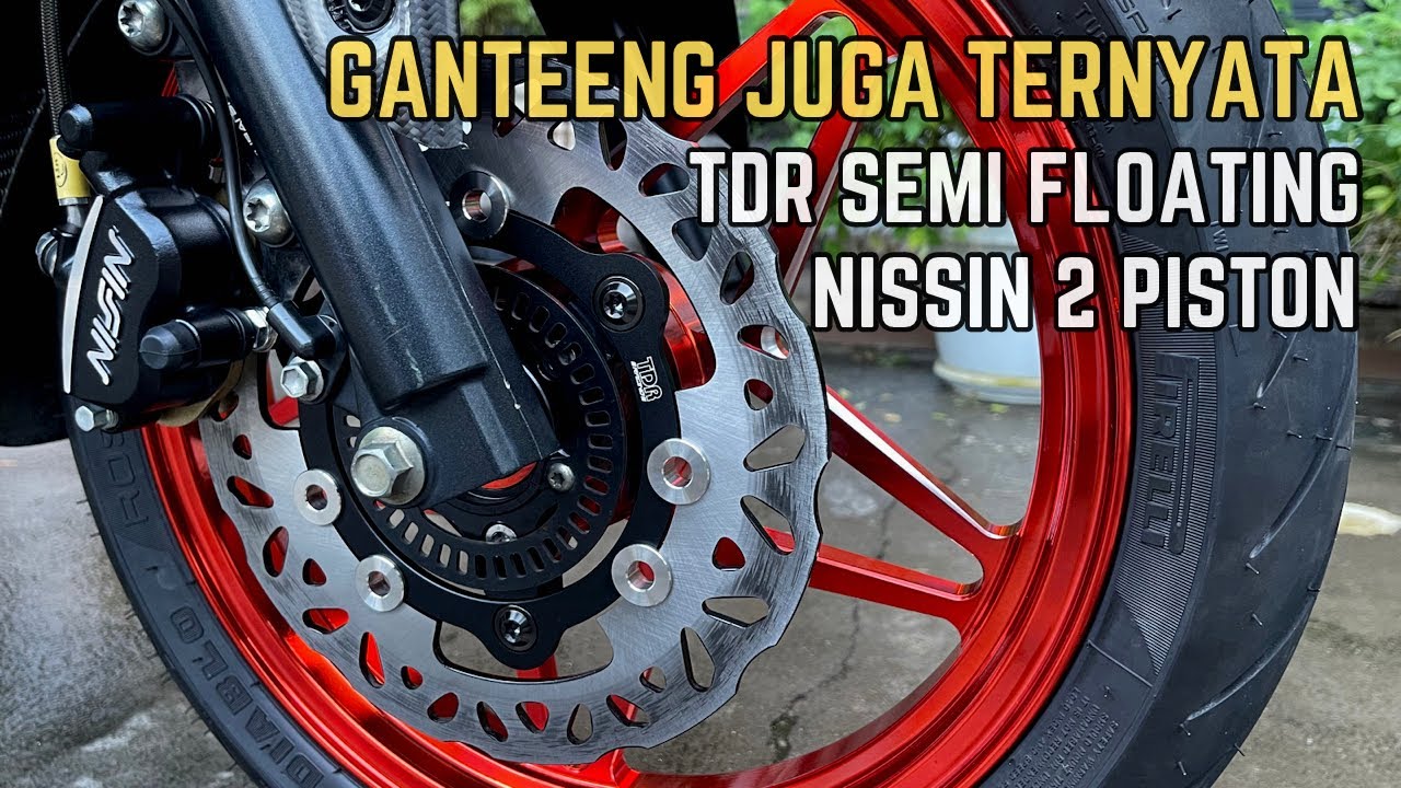 Pasang Kaliper Nissin Cakram TDR Semi Floating | Yamaha Nmax