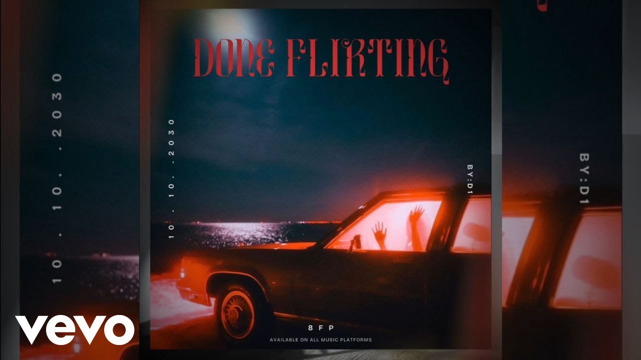 D1 - Done Flirting (Official Audio)