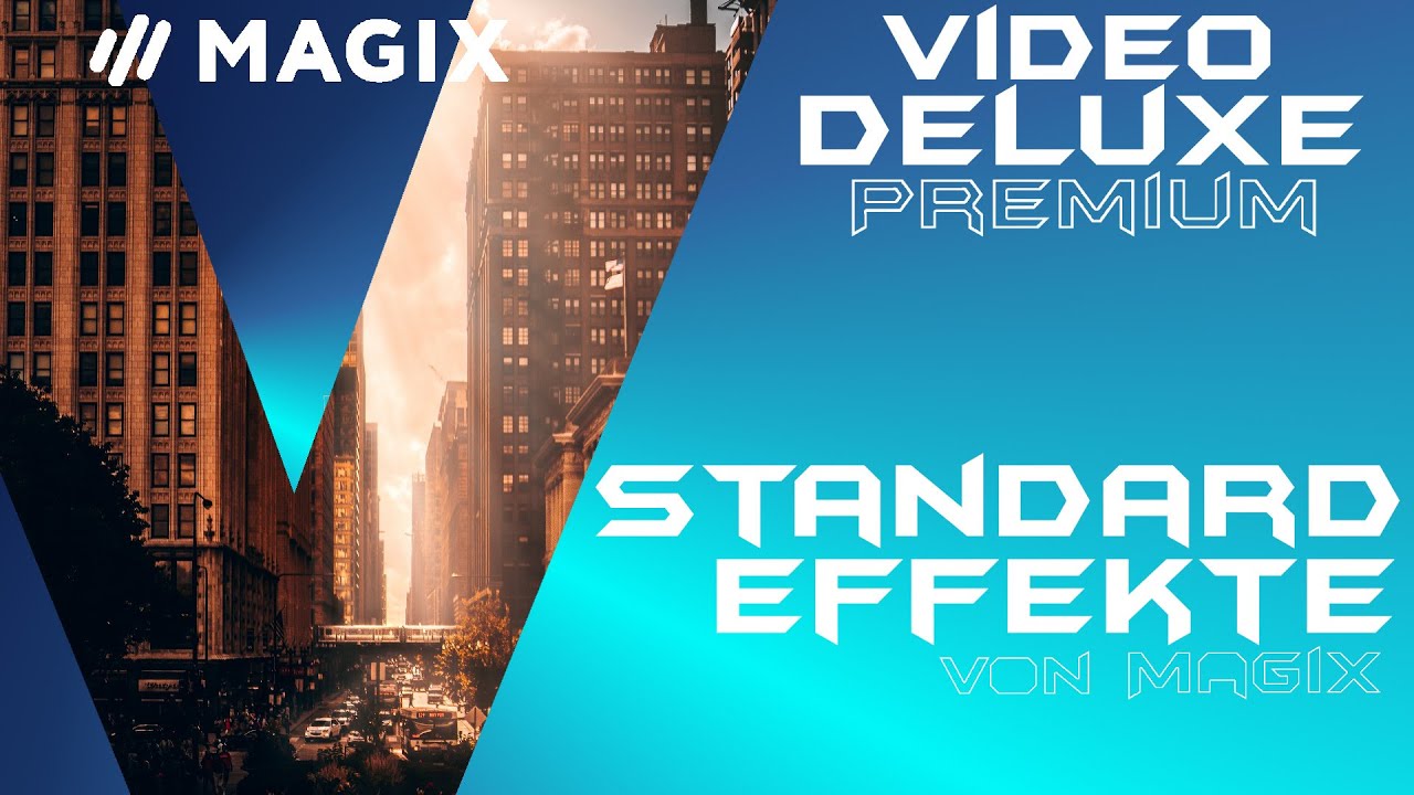 Standard Video Effekte - MAGIX VIDEO DELUXE 2020 - Deutsch Pro Guide Anfänger
