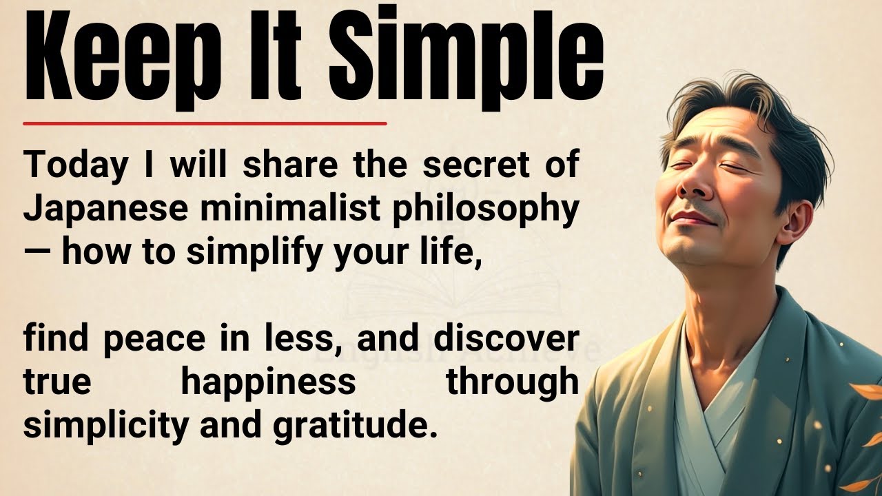 How to Simplify Your Life with Japanese Minimalism 🌿 | Find Peace & True Happiness | Graded Reader ✅