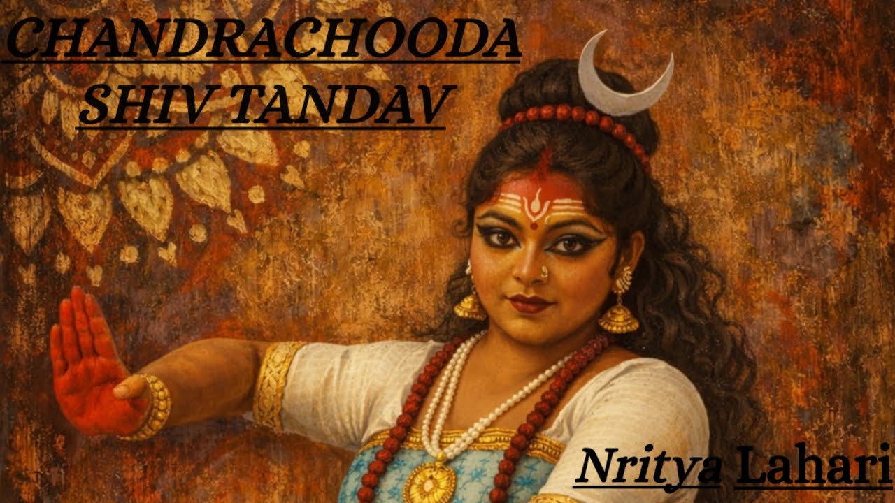 Chandrachooda × Shiv Tandav||Dance Cover||Sukanya||Shankar Mahadevan||Anoop Sankar||@NrityaLahari 
