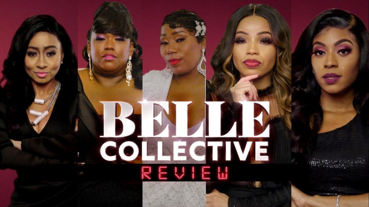 FULL EPISODE: BELLE COLLECTIVE (OWN NETWORK) | EPISODE ONE REVIEW