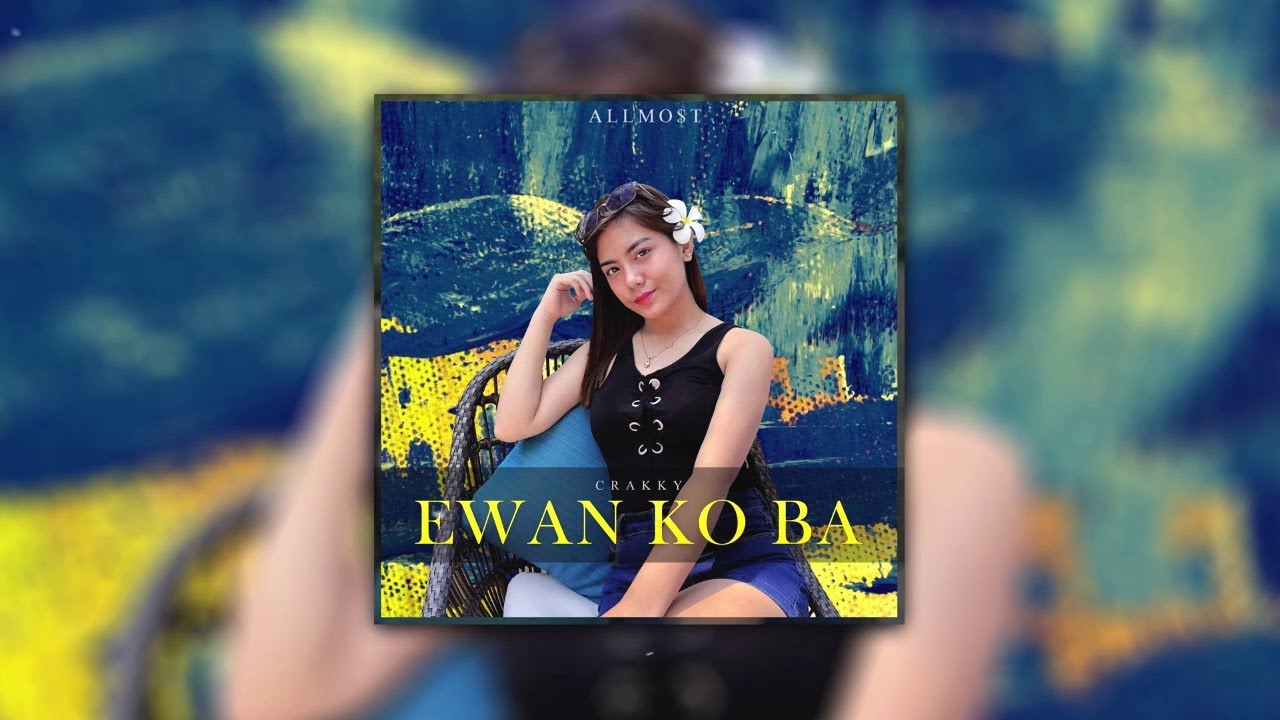 Crakky - Ewan Ko Ba