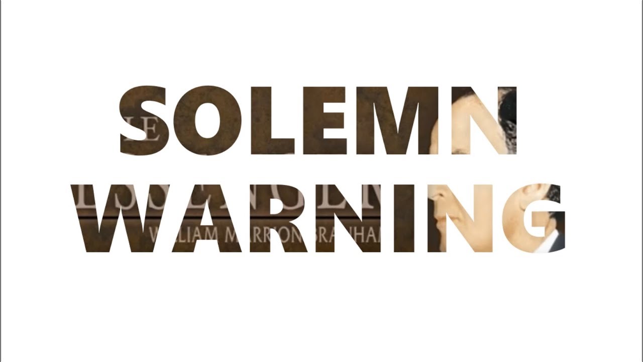A Solemn Warning By Rev. William Branham | Voice Of God Recording