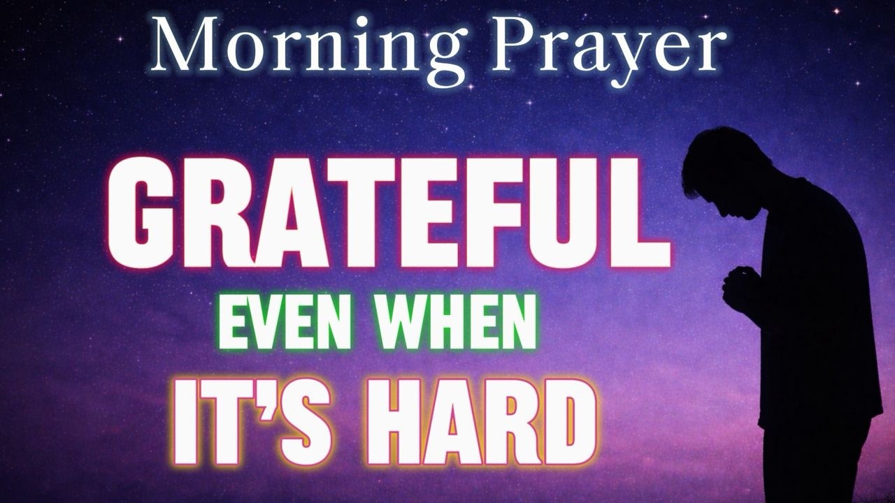 Thank You Lord - A Morning Prayer Of Pure Gratitude