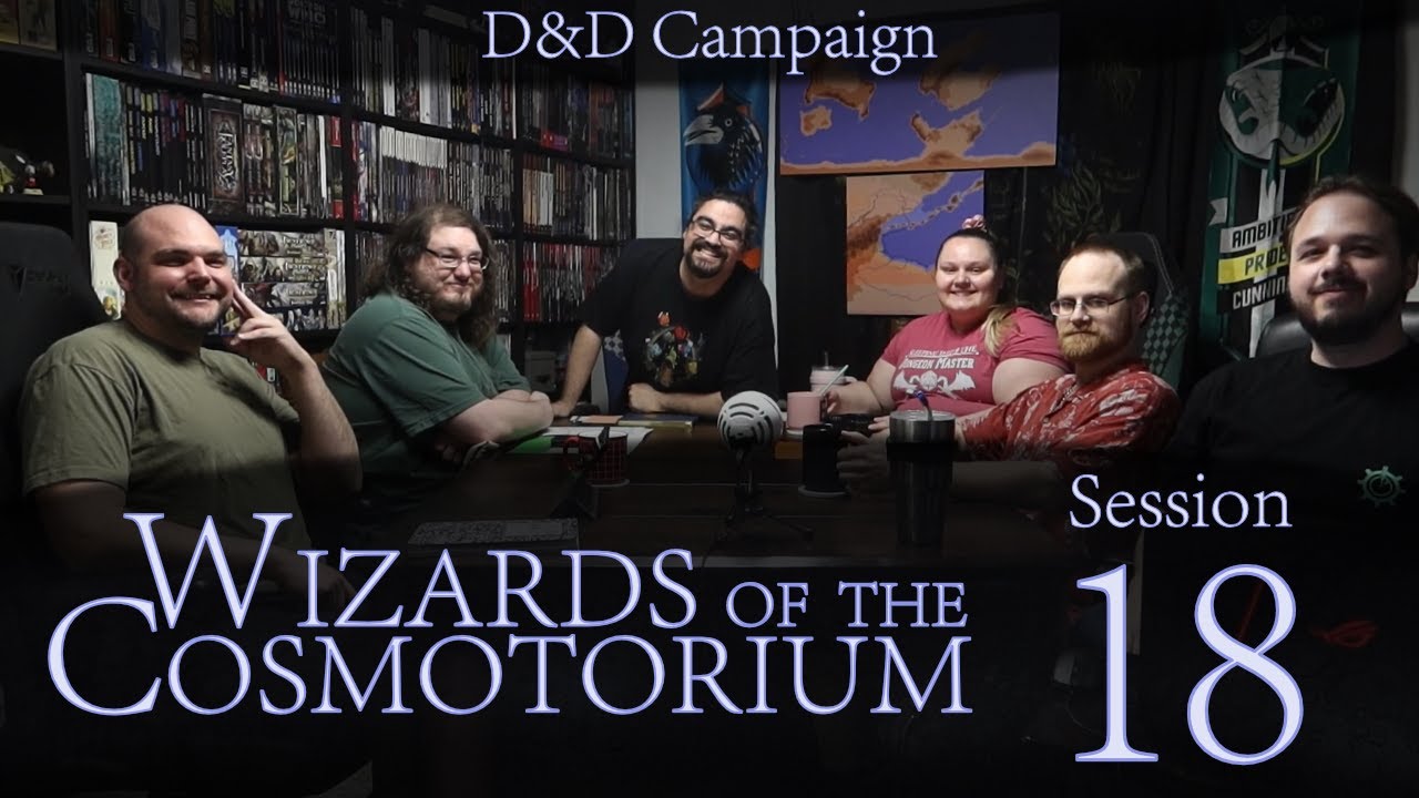 Breaker's Pass | Session 18 | Wizards of the Cosmotorium D&D Campaign