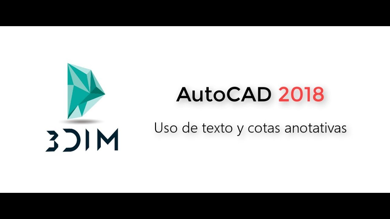 AutoCAD 2018. Cotas y textos anotativos