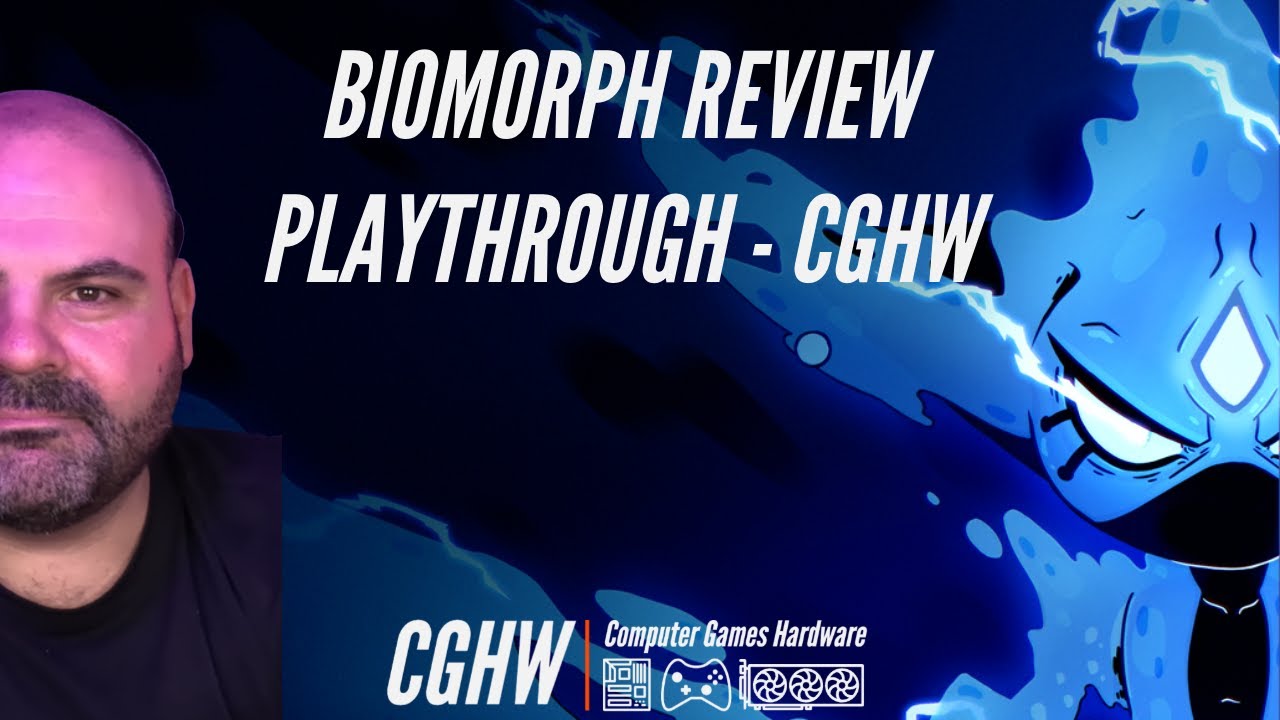 BIOMORPH Review Playthrough - CGHW