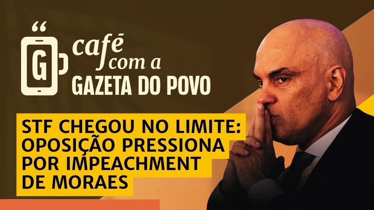 🔴 AO VIVO: Senadores exigem a RENÚNCIA ou o IMPEACHMENT de Moraes / CAFÉ COM A GAZETA DO POVO