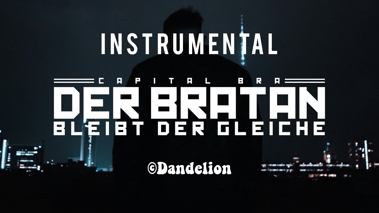 Capital Bra - Der Bratan bleibt der Gleiche [Instrumental]