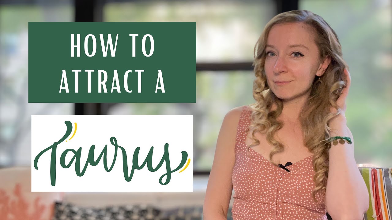 HOW TO ATTRACT A TAURUS