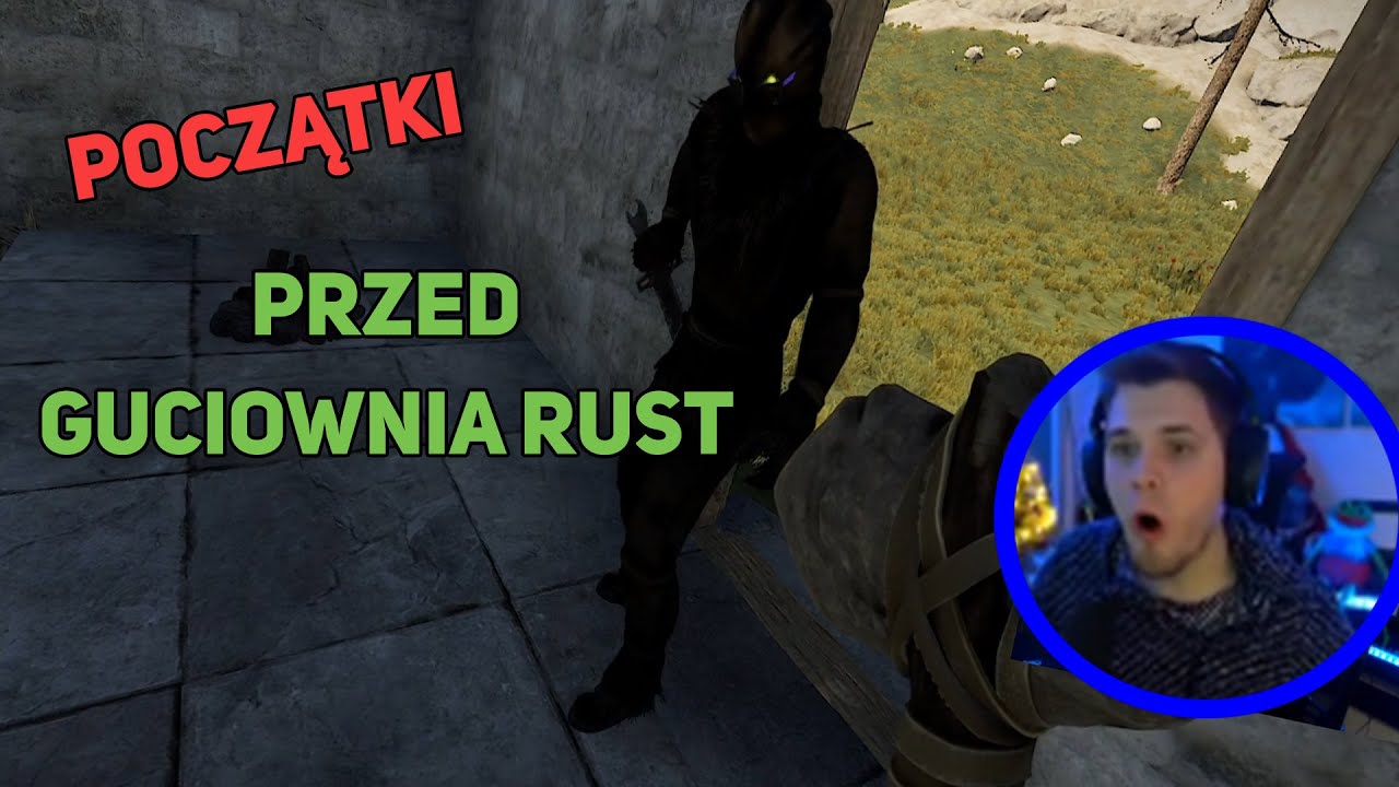 Początki przed GUCIOWNIA RUST #1 | GUCIO | STARE SHOTY