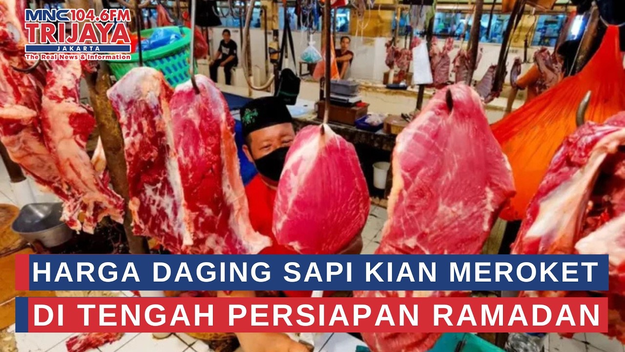 Harga Daging Sapi Meroket ke Rp145 Ribu per Kg di Tengah Persiapan Ramadan | Trijaya Update