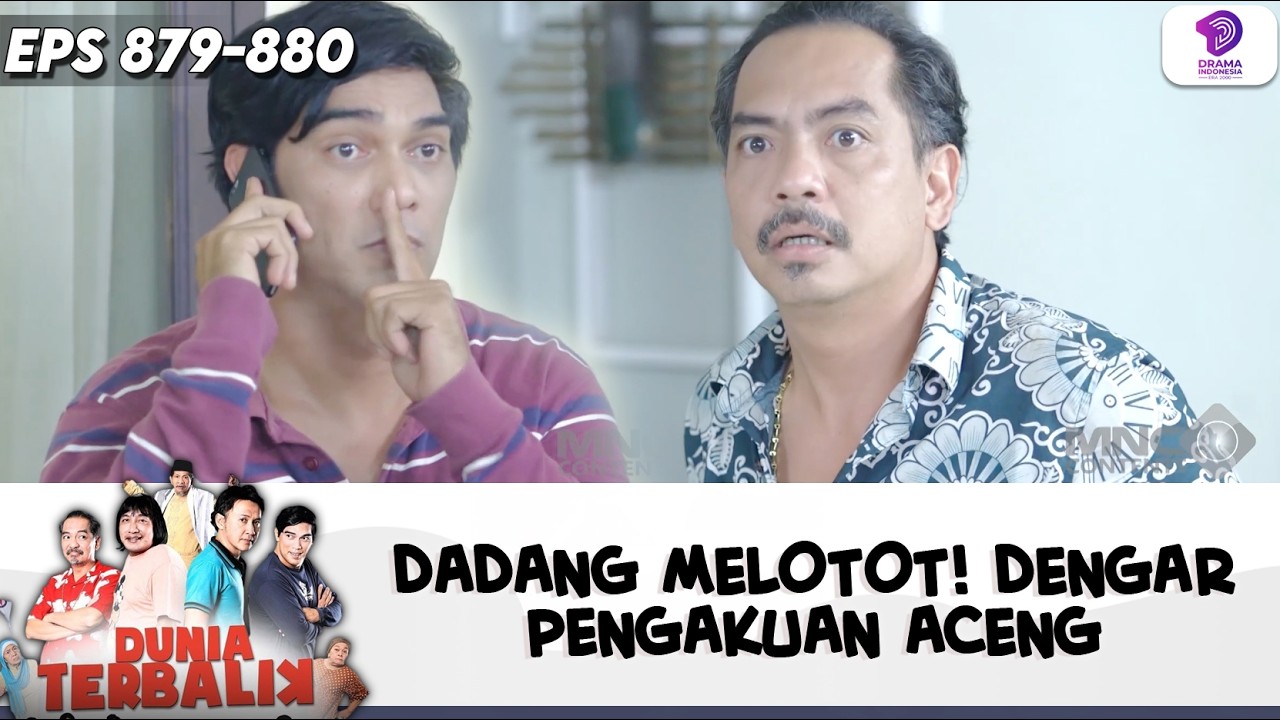 ACENG AKHIRNYA NGAKU! DADANG LANGSUNG MELOTOT! | DUNIA TERBALIK | EPS.879-880 (2/8)