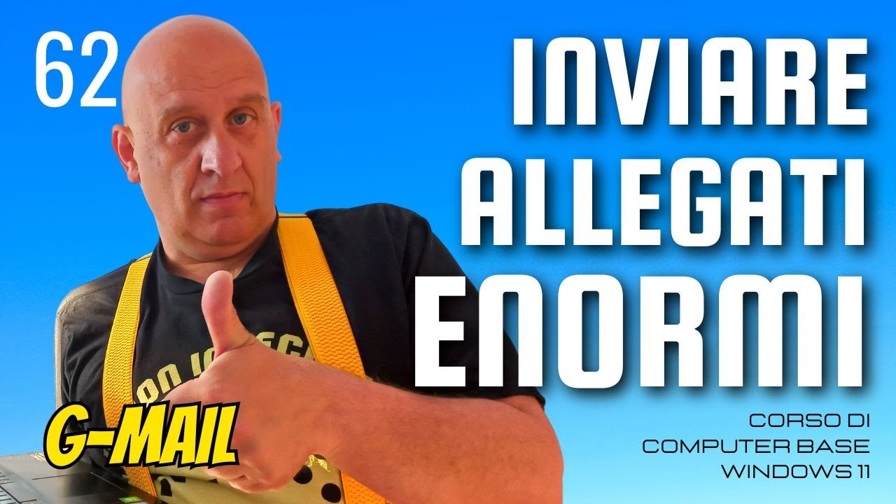 Spedire file enormi vie email | Corso di computer base windows 11