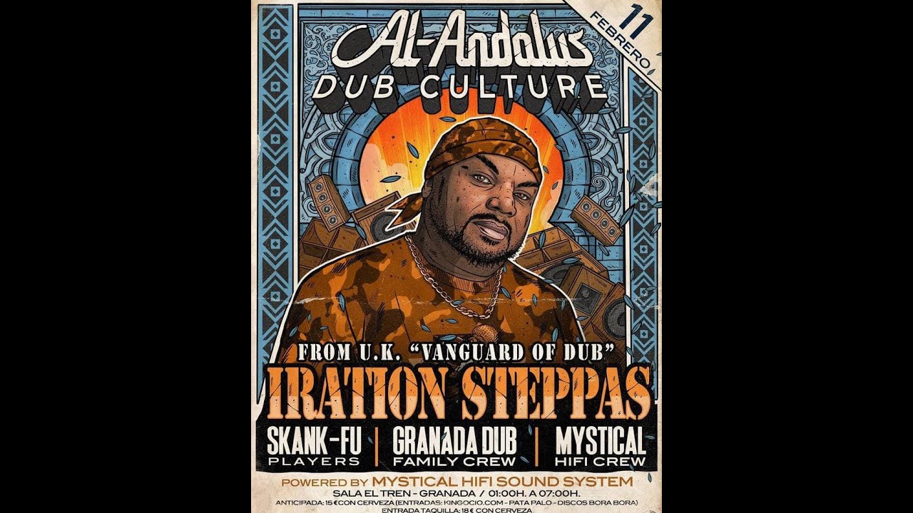 Al Andalus Dub: IRATION STEPPAS // 11 FEBRERO 2023 @SalaelTrenGr