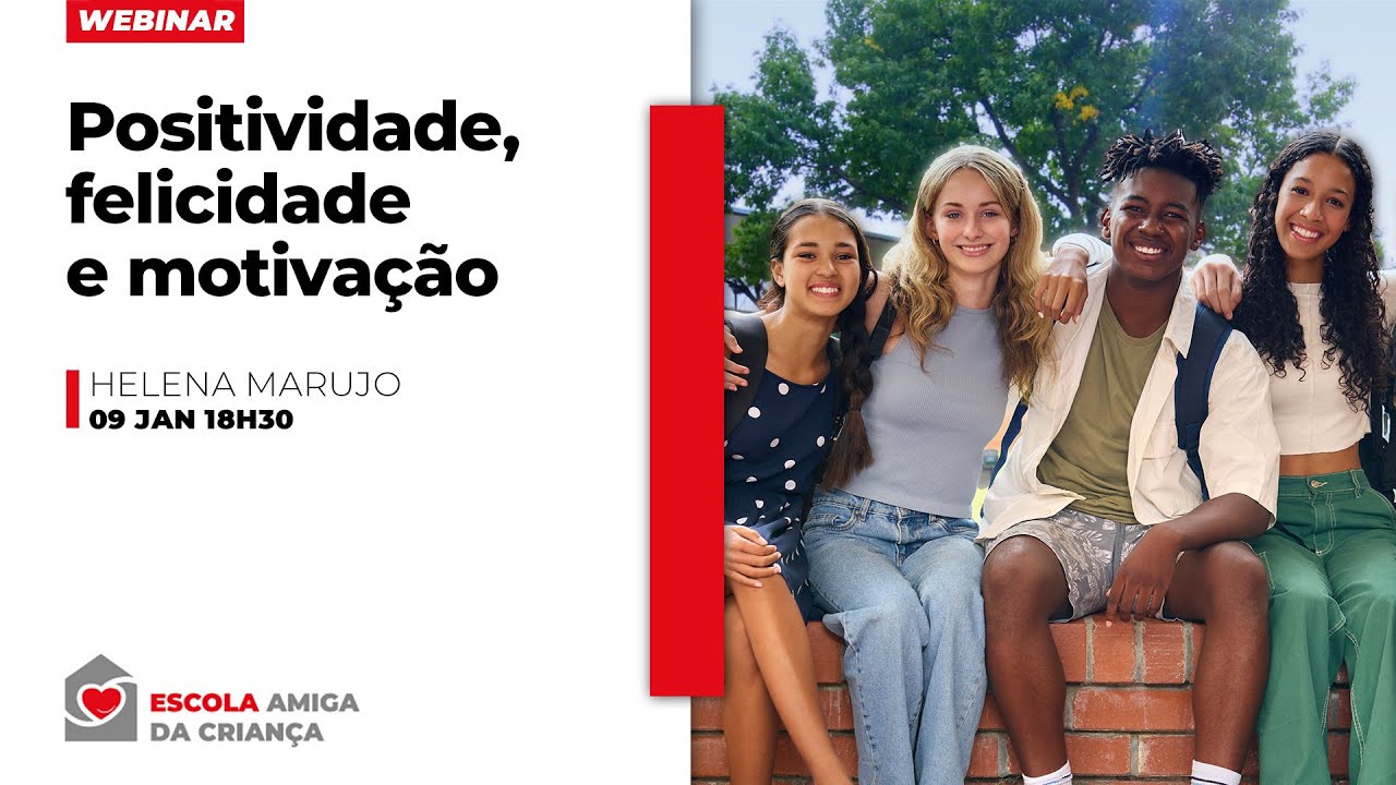 Positividade, felicidade e motivação | Por Helena Marujo