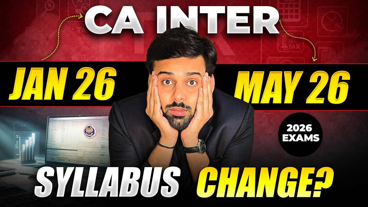 CA Inter Syllabus Changes for May 26 & Sept 26 || Amendments by ICAI