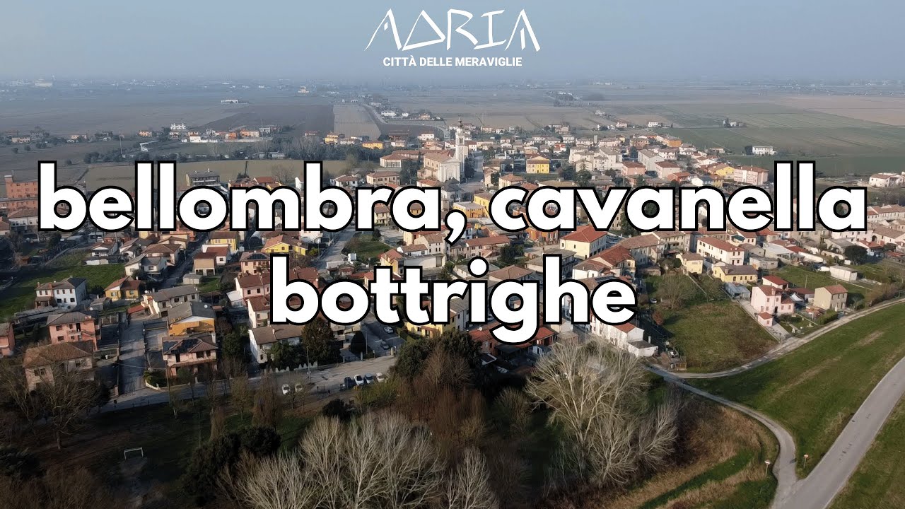 Adria 8. Bellombra, Cavanella e Bottrighe