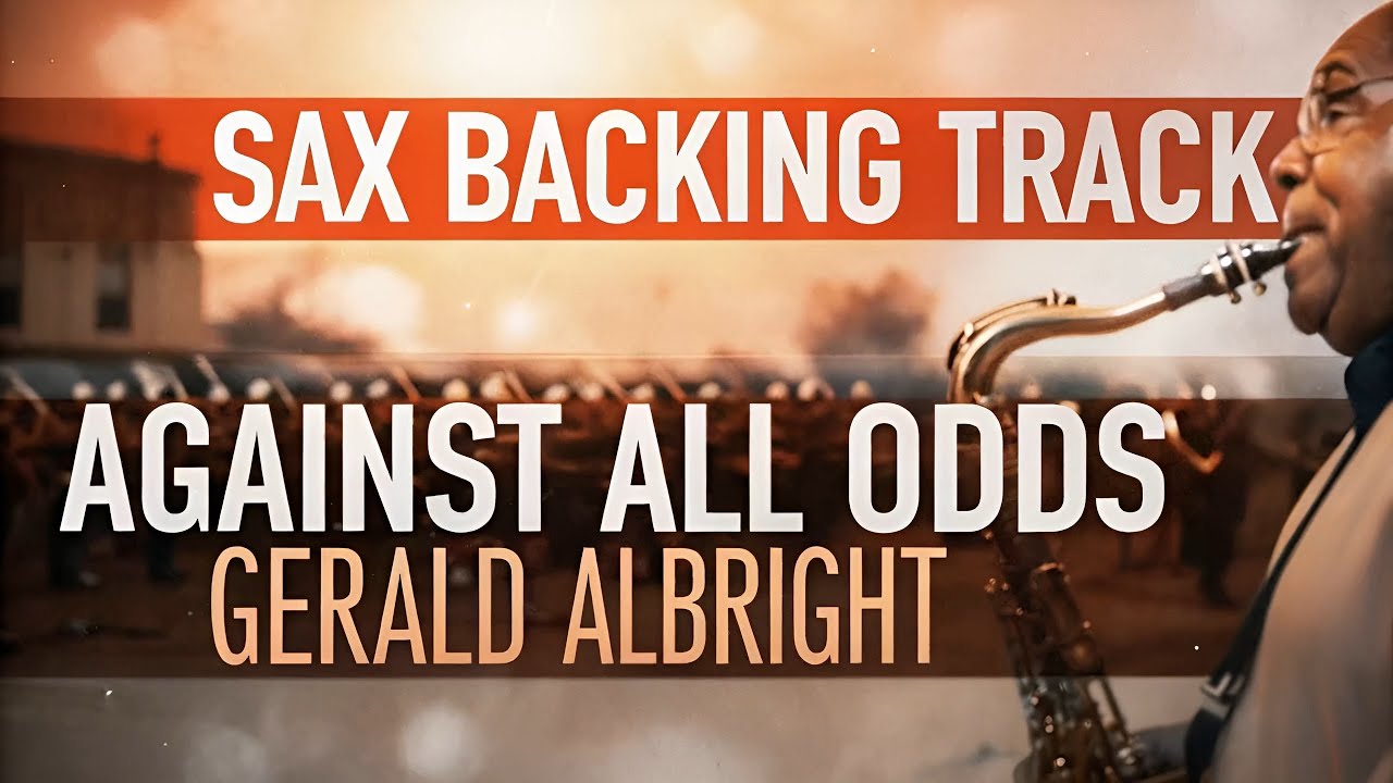 🎷Sax Backing Track - Against All Odds | Gerald Albright / Phil Collins Big Band