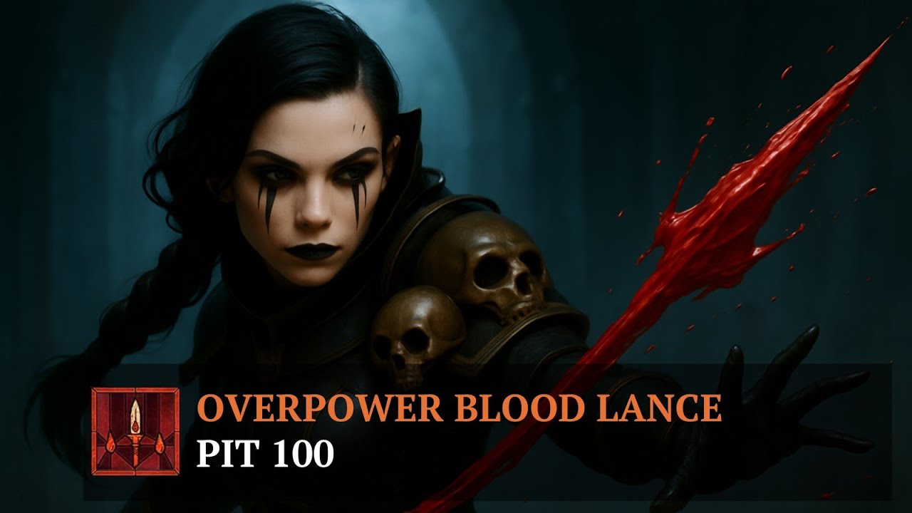 Potential underestimated? BLOOD LANCE clears Pit 100 in under 8 minutes [Diablo IV - Season 6]