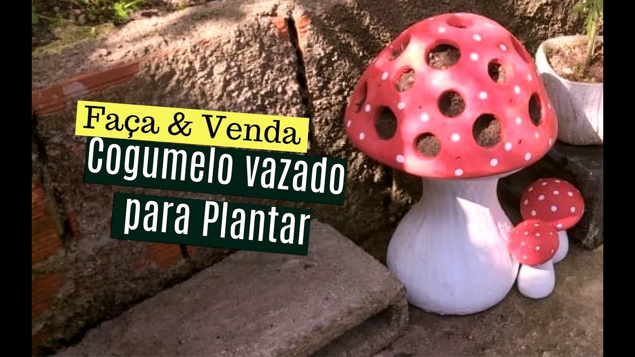 DIY -Como Fazer Cogumelo vazado para Jardim/MUSHROOM FOR GARDEN