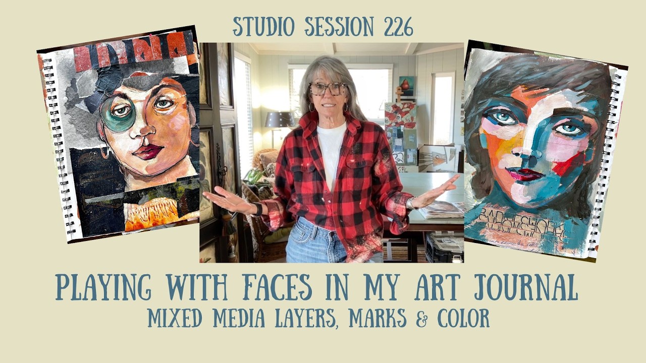 Playing With Faces in My Art Journal | Mixed Media Layers, Marks & Color