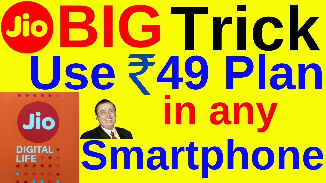 Use Jio 49 plan in any Smartphone