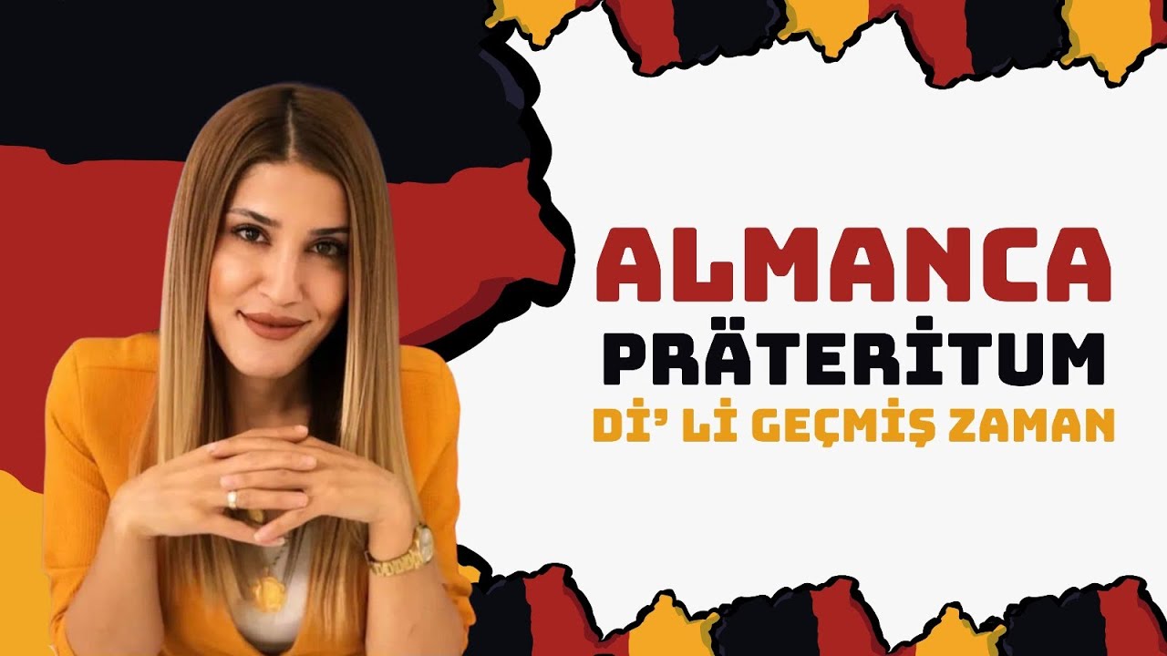 Ders 13: A1-Almanca Präteritum ( di’ li geçmiş zaman )