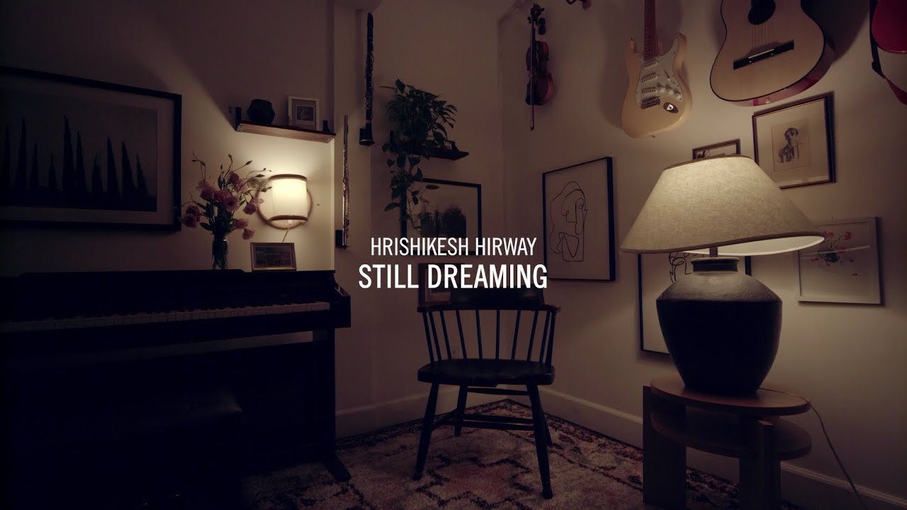 Hrishikesh Hirway &ndash; Still Dreaming