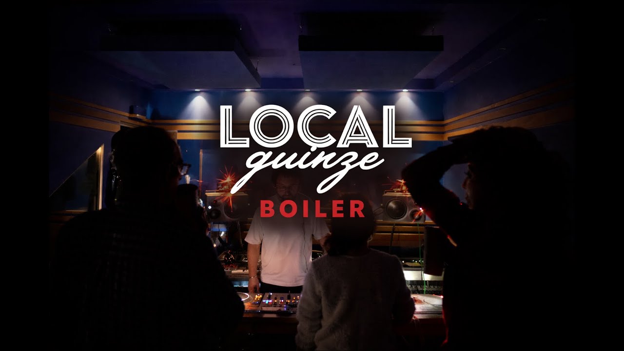 Localquinze Boiler#1 House music / Frensh / Full Set
