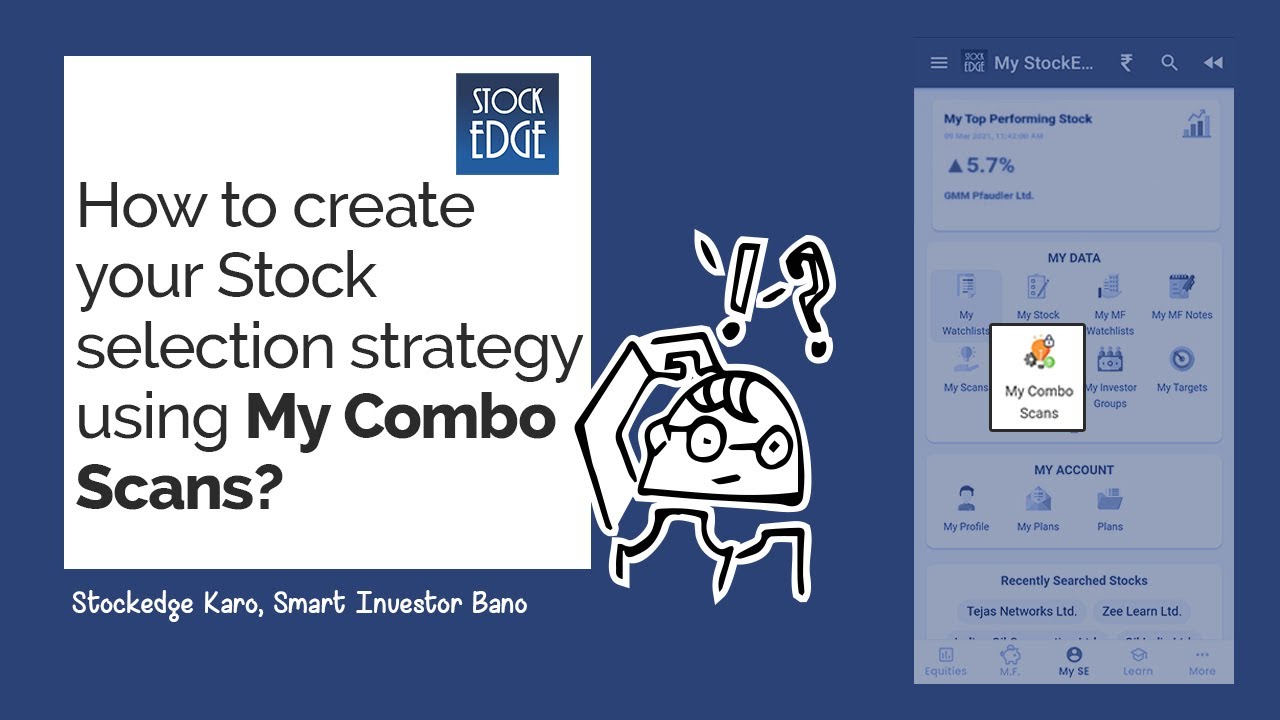 How to create your Stock selection strategy using My Combo Scans?