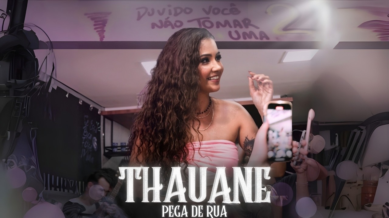 Thauane - Pega de Rua